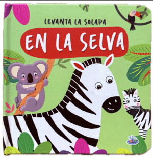 Libro Levanta La Solapa En La Selva 